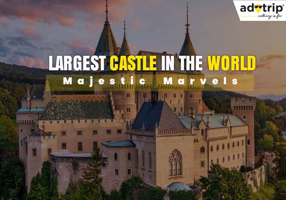 Largest Castle In The World